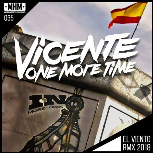 El Viento - Remix 2018 by Vicente One More Time, Vicente López González - Hardstyle cover art