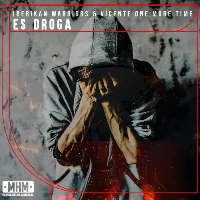Es Droga by Vicente One More Time, Iberikan Warriors - Hardcore cover art