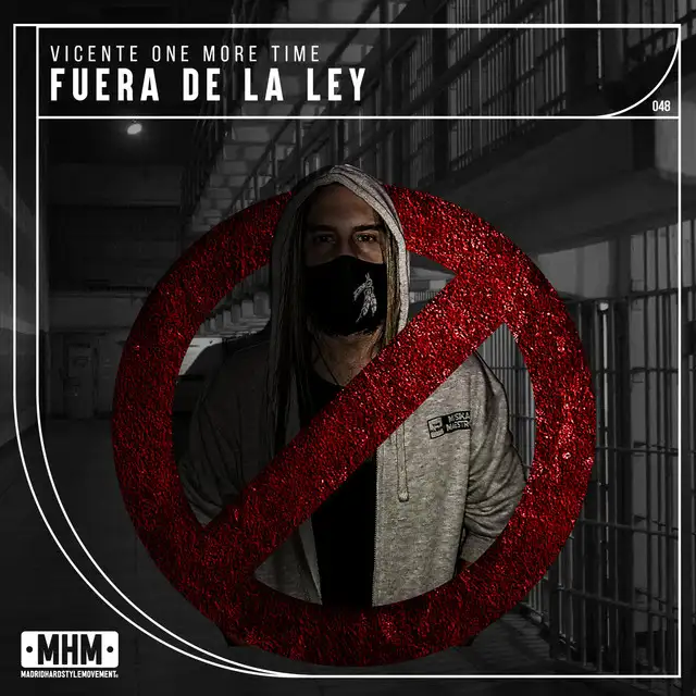 Fuera de la Ley by Vicente One More Time - Hardstyle cover art