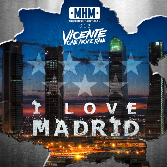 I Love Madrid - Original Mix by Vicente One More Time - Hardstyle cover art