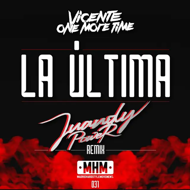 La Última - Juandy Power Remix by Vicente One More Time - Hardstyle cover art