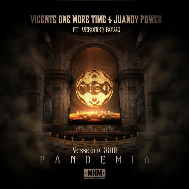 Misa Anthem 2021 Versículo XXIII PANDEMIA by Vicente One More Time, Juandy Power, Veronika Bows - Hardstyle cover art