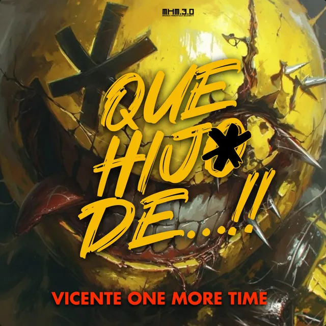 Que Hijo De 2025 Remix by Vicente One More Time - Hardstyle cover art