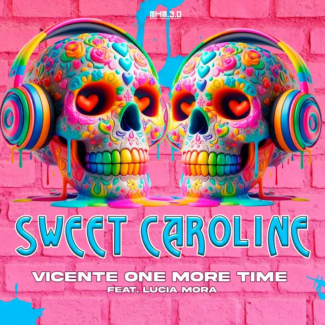 Sweet Caroline by Vicente One More Time - Hardstyle cover art