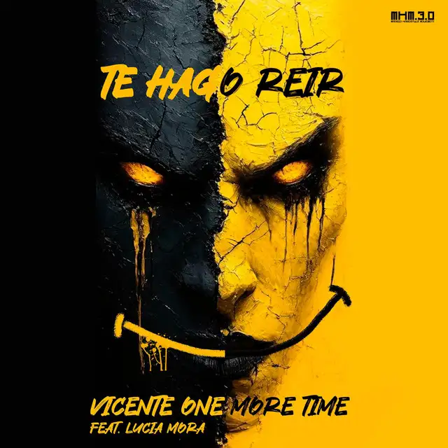 Te Hago Reir by Vicente One More Time - Hardstyle cover art
