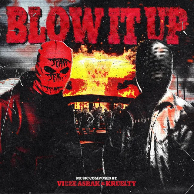 BLOW IT UP by Vieze Asbak, Kruelty - Hard Techno cover art