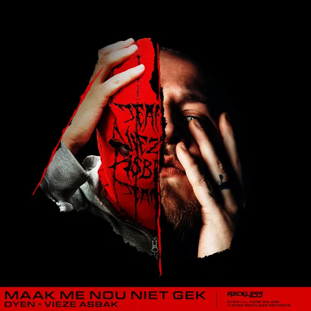 MAAK ME NOU NIET GEK by Vieze Asbak, DYEN - Hard Techno cover art