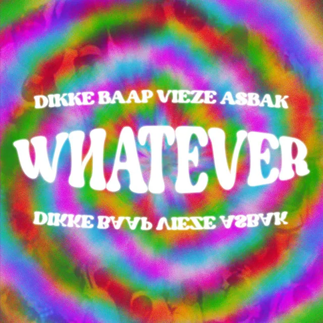 WHATEVER by Vieze Asbak, DIKKE BAAP - Hard Techno cover art