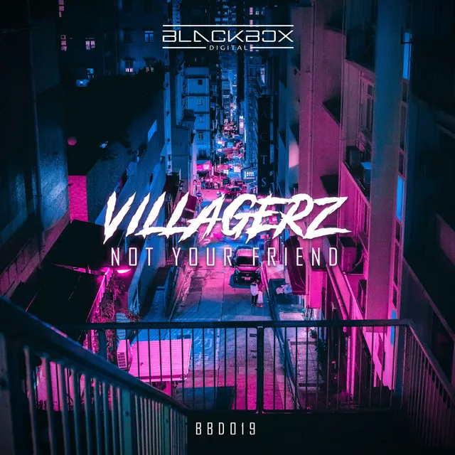 Not Your Friend by Villagerz - Hardstyle cover art