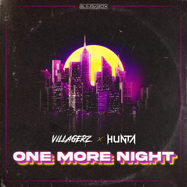 One More Night by Villagerz, Hunta - Hardstyle cover art