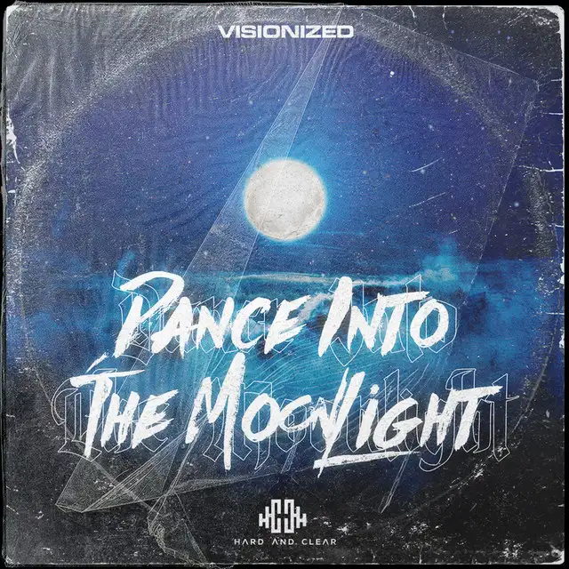 Dance into the Moonlight by Visionized - Hardstyle cover art