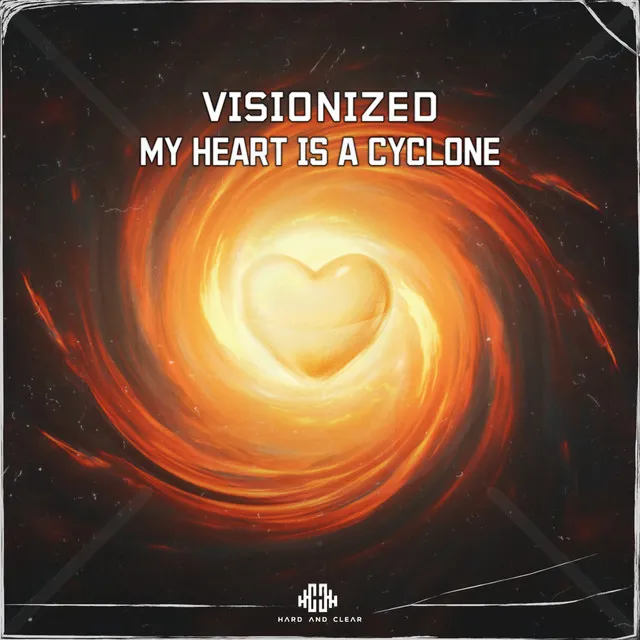 My Heart Is a Cyclone by Visionized - Hardstyle cover art