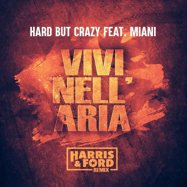 Cover art of Vivi Nell’ Aria (Harris & Ford Remix)
