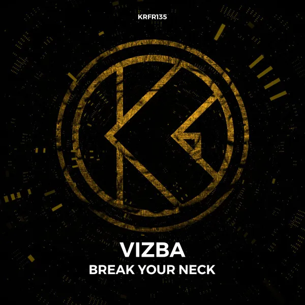 Break Your Neck by VIZBA - Hardstyle cover art