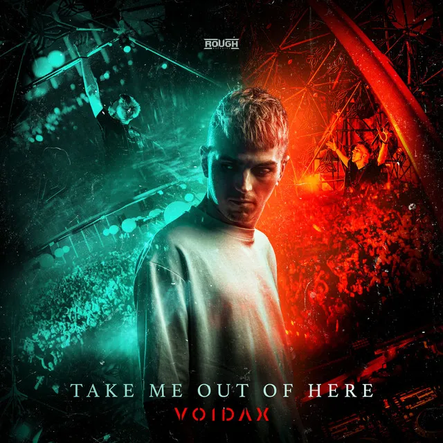 Take Me Out Of Here by Voidax - Hardstyle cover art