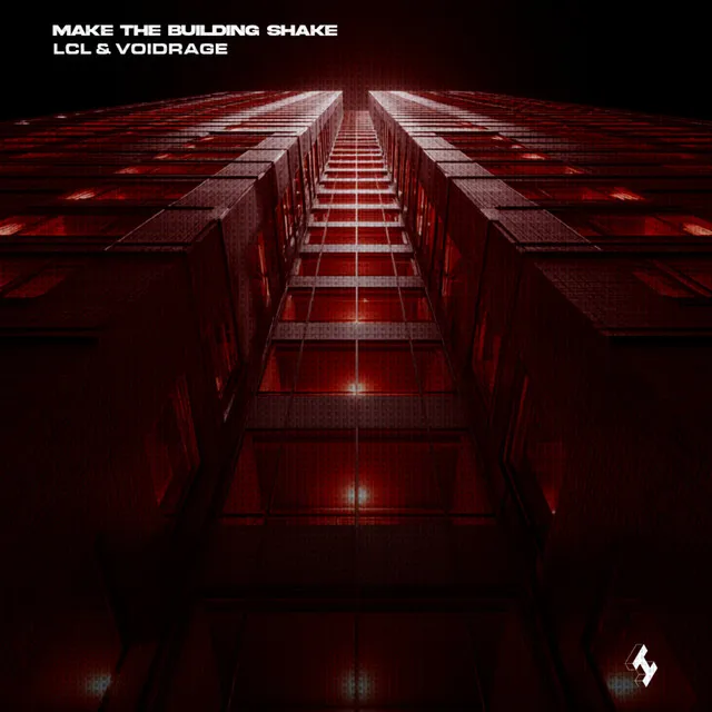 Make the Building Shake by VOIDRAGE, LCL - Hard Techno cover art