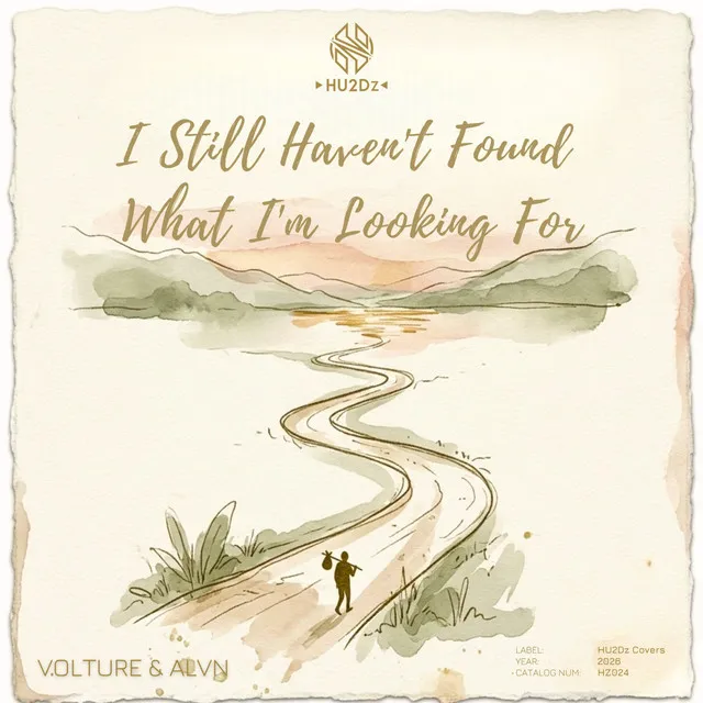 I Still Haven't Found What I'm Looking For by Volture, ALVN - Hardstyle cover art