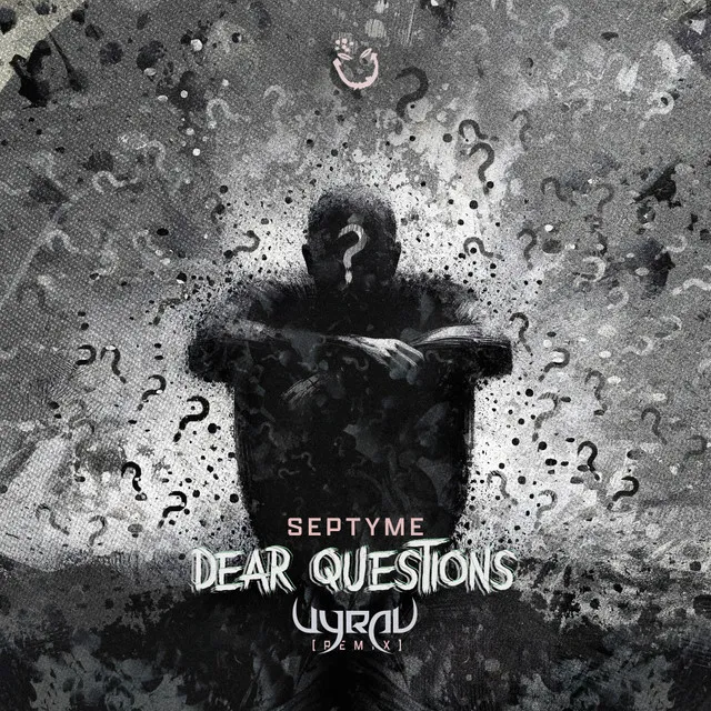 Dear Questions - Vyral Remix by Vyral, Septyme - Rawstyle cover art