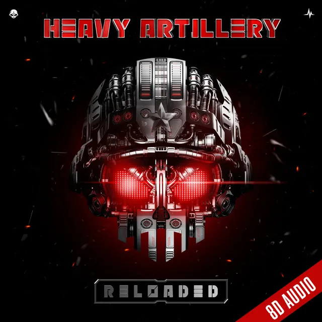 Heavy Artillery - Heavy Artillery - Reloaded Edit (8D Audio) by Warface, Nolz - Rawstyle cover art