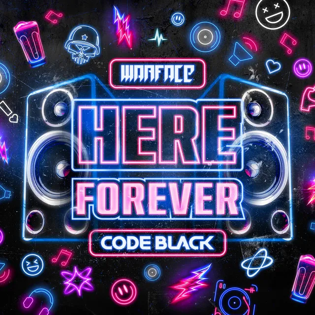 Here Forever by Warface, Code Black - Hardstyle cover art