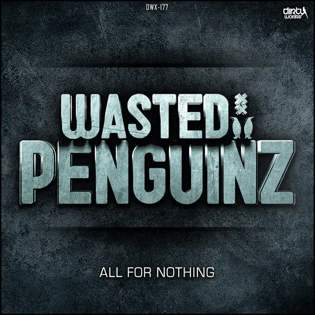 All For Nothing - Radio Version by Wasted Penguinz - Hardstyle cover art