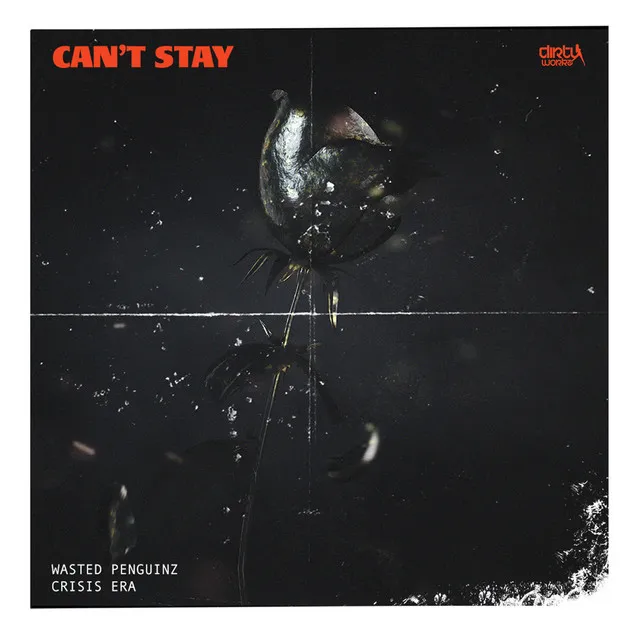 Can't Stay by Wasted Penguinz, Crisis Era - Hardstyle cover art