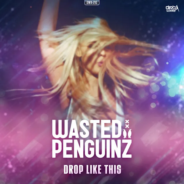 Drop Like This - Hard Edit by Wasted Penguinz - Hardstyle cover art