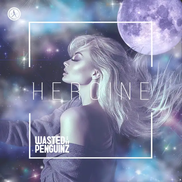 Heroine by Wasted Penguinz - Hardstyle cover art