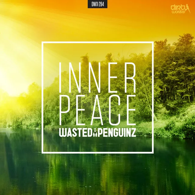 Inner Peace by Wasted Penguinz - Hardstyle cover art