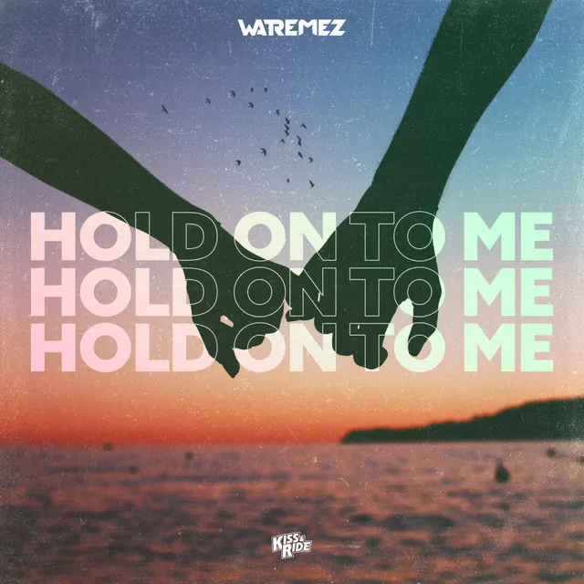 Hold On To Me by Watremez - Hardstyle cover art