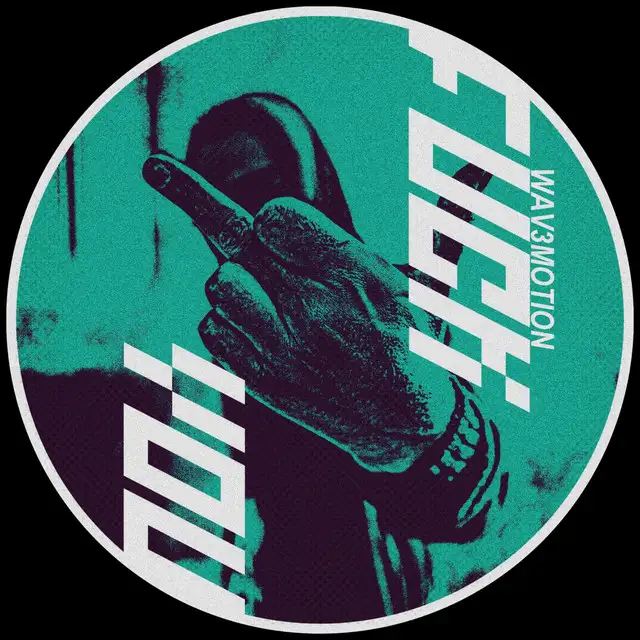 Fuck You - Extended by Wav3motion - Euphoric Hardstyle cover art