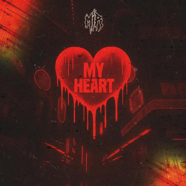 MY HEART by WE ARE MIR - Uk Hardcore cover art