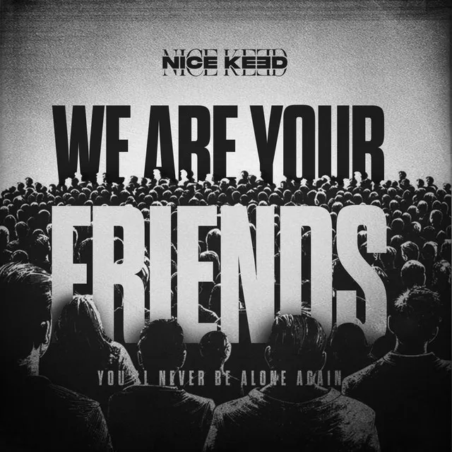 Cover art of WE ARE YOUR FRIENDS