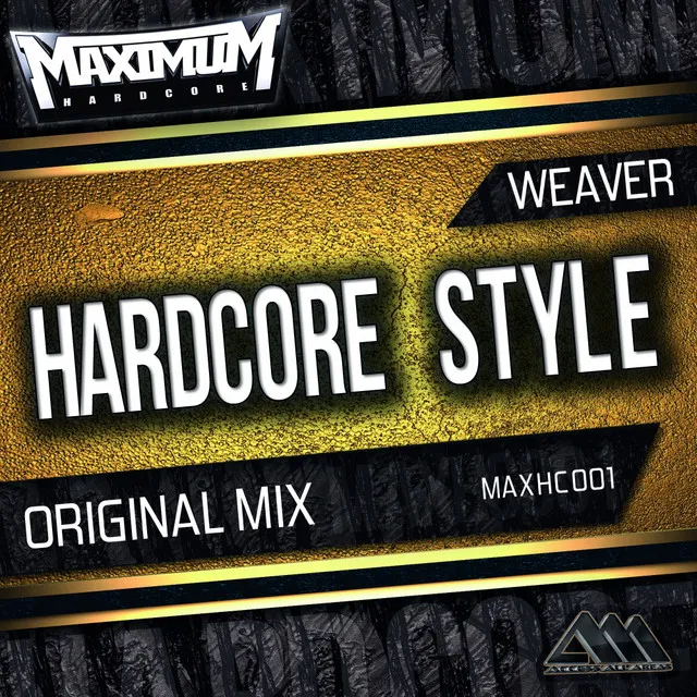 Hardcore Style - Radio Edit by Weaver - Hardstyle cover art