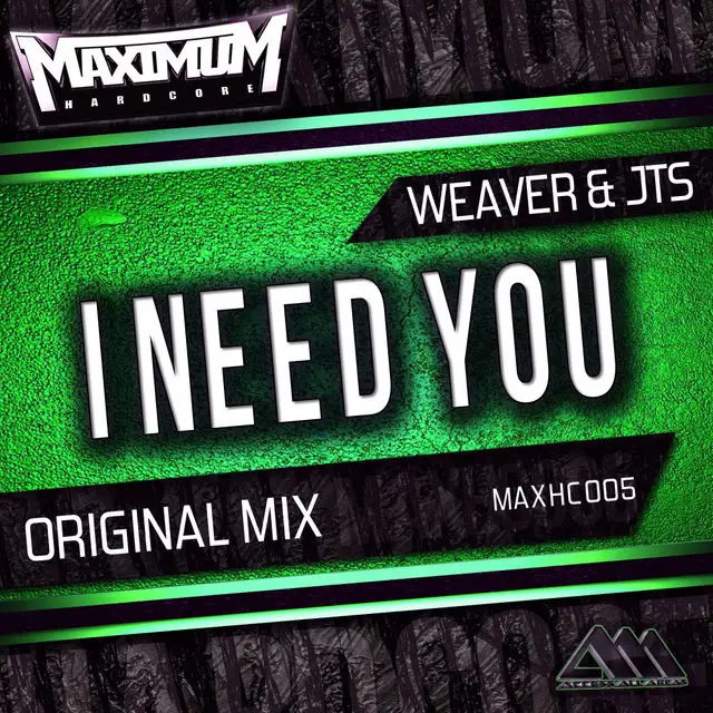 I Need You - Radio Edit by Weaver, JTS - Hardstyle cover art