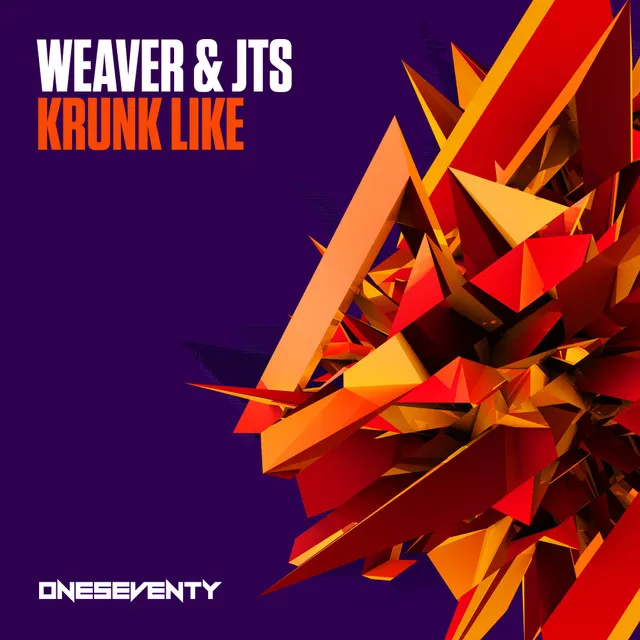 Krunk Like by Weaver, JTS - Happy Hardcore cover art