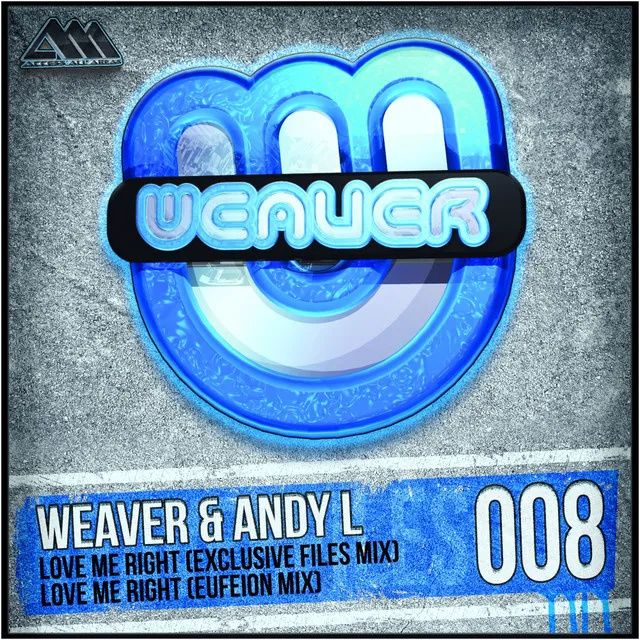 Love Me Right - Eufeion Mix by Weaver, Andy L - Hardstyle cover art