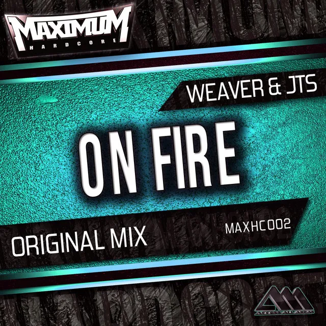 On Fire - Radio Edit by Weaver, JTS - Hardstyle cover art