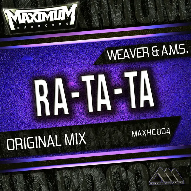 Ra-Ta-Ta - Original Mix by Weaver, A.M.S. - Hardstyle cover art
