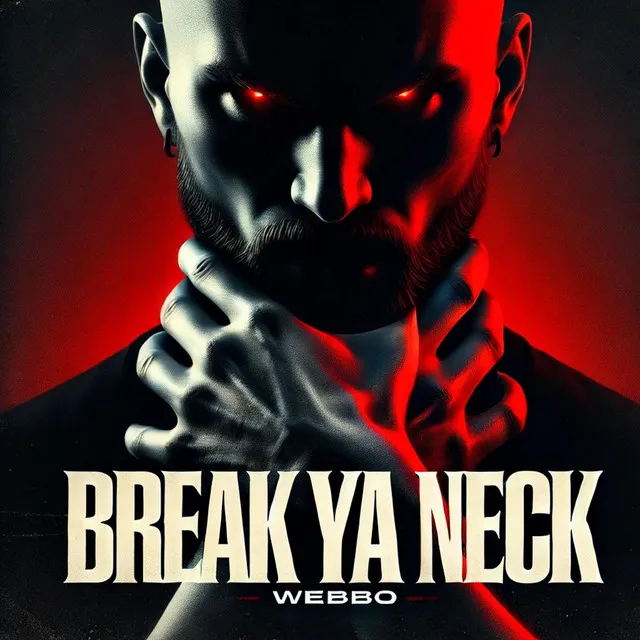 Break Ya Neck by WEBBO - Hard Techno cover art