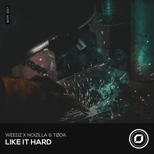Like It Hard (feat. Tøda) by Weedz, Noizilla, Tøda - Hardstyle cover art