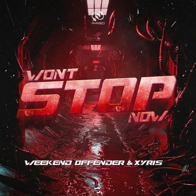 Won't Stop Now by Weekend Offender, Xyris - Hardstyle cover art