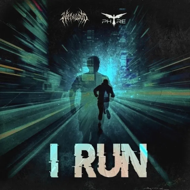 I Run by WetNLoud, Phyre - Hardstyle cover art