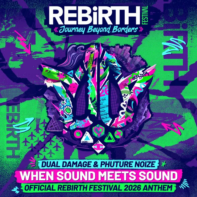 Cover art of When Sound Meets Sound (Official REBiRTH Festival 2026 Anthem)