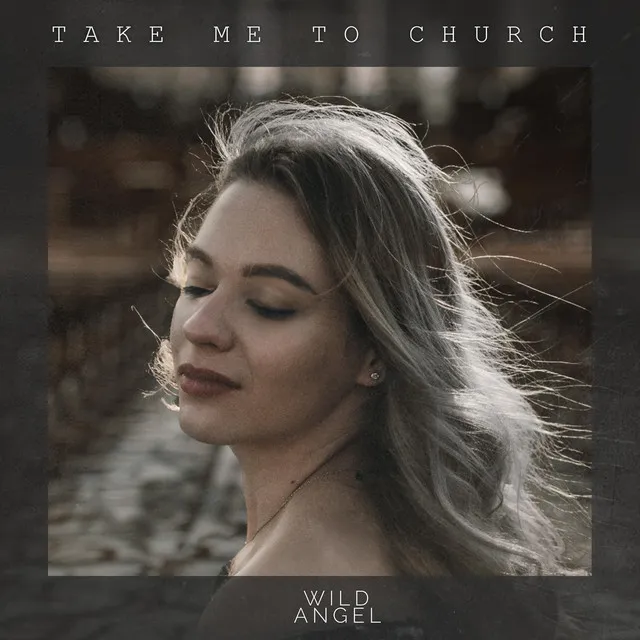 Take Me To Church - Hardstyle by Wild Angel - Hardstyle cover art