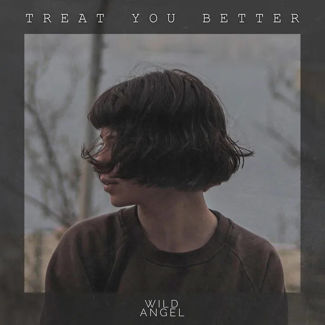 Treat You Better by Wild Angel - Hardstyle cover art