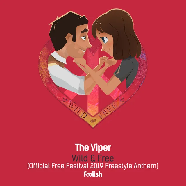 Cover art of Wild & Free (Official Free Festival 2019 Freestyle Anthem) [Radio Edit]