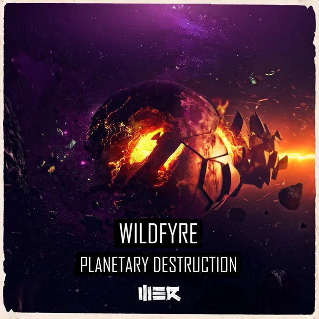 Planetary Destruction by Wildfyre - Hardstyle cover art