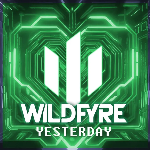 Yesterday by Wildfyre - Hardstyle cover art