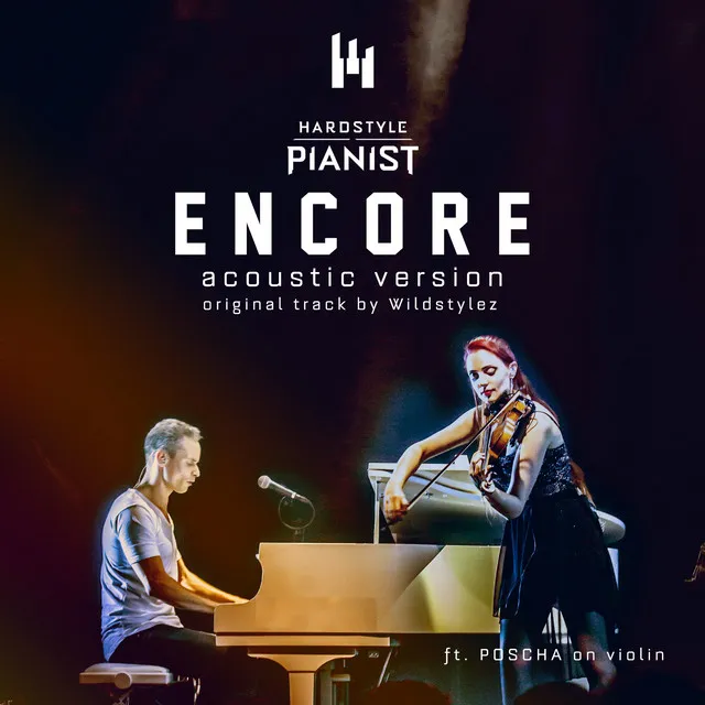 Encore (Acoustic Version) by Wildstylez, Hardstyle Pianist - Hardstyle cover art